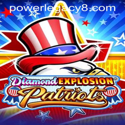 Exploring the Exciting World of DiamondExplosionPatriots: A Power Legacy Casino Adventure