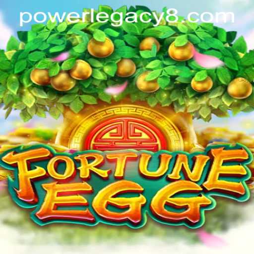 Discover FortuneEgg: A Thrilling Adventure in Power Legacy Casino
