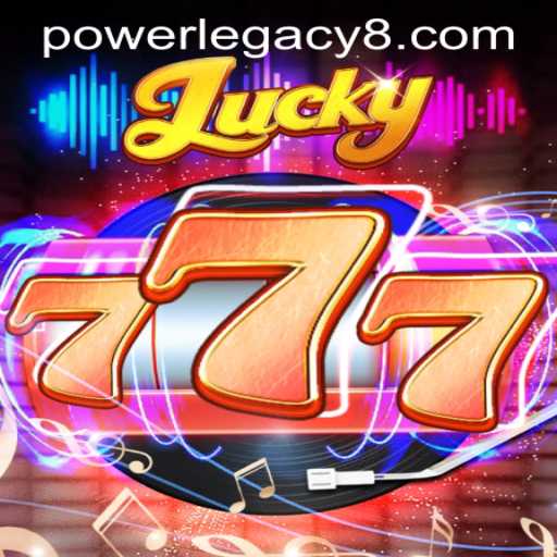 Discover Lucky777: A Thrilling Dive Into Power Legacy Casino